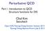 Perturbative QCD. Chul Kim. Seoultech. Part I : Introduction to QCD Structure functions for DIS
