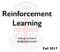 Reinforcement Learning. George Konidaris