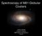 Spectroscopy of M81 Globular Clusters. Julie B. Nantais & John P. Huchra MMT Science Symposium 5/19/10