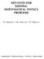 METHODS FOR SOLVING MATHEMATICAL PHYSICS PROBLEMS
