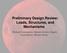 Preliminary Design Review: Loads, Structures, and Mechanisms. Michael Cunningham, Shimon Gewirtz, Rajesh Yalamanchili, Thomas Noyes