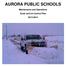 AURORA PUBLIC SCHOOLS. Maintenance and Operations Snow and Ice Control Plan