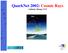 QuarkNet 2002: Cosmic Rays Anthony Shoup, UCI. Shoup 1