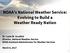 NOAA s National Weather Service: Evolving to Build a Weather Ready Nation