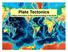 Plate Tectonics. A Major Revolution in Our Understanding of the Earth