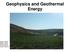 Geophysics and Geothermal Energy. Joseph Capriotti Meghan Helper Kendra Johnson Patricia Littman Gordon Osterman