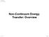 Non-Continuum Energy Transfer: Overview