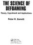 DEFOAMING THE SCIENCE Theory, Experiment and Applications. Peter R. Garrett. CRC Press. Taylor & Francis Group, an informa business