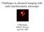 Challenges in advanced imaging with radio interferometric telescopes. S.Bhatnagar NRAO, Socorro April 08, 2005