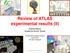 Review of ATLAS experimental results (II)