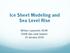 Ice Sheet Modeling and Sea Level Rise. William Lipscomb, NCAR CESM Sea Level Session 10 January 2018