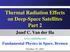 Thermal Radiation Effects on Deep-Space Satellites Part 2