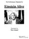 Pre-Performance Material For. Einstein Alive. Presented by Marc Spiegel 1995 Illustrations by Ashby North