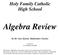 Holy Family Catholic High School. By Mr. Gary Kannel, Mathematics Teacher. Version 0.3 Last Modified 4/04/2008