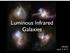 Luminous Infrared Galaxies