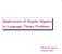 Applications of Regular Algebra to Language Theory Problems. Roland Backhouse February 2001