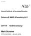 klm Mark Scheme Science B 4462 / Chemistry 4411 CHY1H Unit Chemistry 1 General Certificate of Secondary Education 2010 examination January series