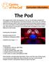 The Pod. Curriculum Information