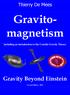 Thierry De Mees. Gravitomagnetism. including an introduction to the Coriolis Gravity Theory. Gravity Beyond Einstein