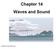 Chapter 14 Waves and Sound. Copyright 2010 Pearson Education, Inc.