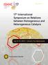 17 th International Symposium on Relations between Homogeneous and Heterogeneous Catalysis