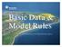Basic Data & Model Rules. Flemming Nissen, The Danish Geodata Agency