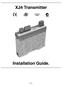 XJ4 Transmitter. Installation Guide. Z ISO9001 TECHNOLOGY & QUALITY