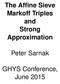 The Affine Sieve Markoff Triples and Strong Approximation. Peter Sarnak