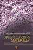edited by Thomas E. Rufford Denisa Hulicova-Jurcakova John Zhu GREEN CARBON MATERIALS pplications dvances And