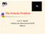 The N-body Problem. Luis A. Aguilar Instituto de Astronomía/UNAM México