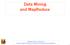 Data Mining and MapReduce. Adapted from Lectures by Prabhakar Raghavan (Yahoo and Stanford) and Christopher Manning (Stanford)
