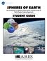 National Aeronautics and Space Administration SPHERES OF EARTH. An Introduction to Making Observations of Earth Using an Earth System Science Approach