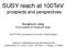 SUSY reach at 100TeV! : prospects and perspectives