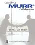 Consider a. Collaboration. Do More with MURR. University of Missouri Research Reactor Center