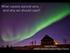 What causes auroral arcs and why we should care? Larry Kepko NASA Goddard Space Flight Center