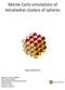 Monte Carlo simulations of tetrahedral clusters of spheres