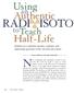 RADI ISOTO. New technology and equipment needed to perform. Using Authentic. Half-Life. Teach