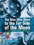 The Man Who Went. to the Far Side. of the Moon. The Story of Apollo 11 Astronaut Michael Collins. by Bea Uusma Schyffert