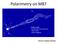 Polarimetry on M87. Outline of talk - Introduc8on: Accre8on Flow - SMA results - ALMA challenge. Keiichi Asada (ASIAA)