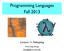Programming Languages Fall 2013