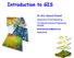 Introduction to GIS. Dr. M.S. Ganesh Prasad