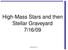 High Mass Stars and then Stellar Graveyard 7/16/09. Astronomy 101