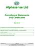 Alphasense Ltd. Compliance Statements and Certificates. Contents. The Restriction of the Use of Certain Hazardous Substances (RoHS)...
