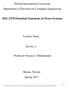 EEL-5270 Electrical Transients in Power Systems. Lecture Notes. Set No. 1. Professor Osama A. Mohammed. Miami, Florida Spring 2017