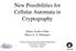 New Possibilities for Cellular Automata in Cryptography