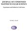 JOURNAL OF CONDENSED MATTER NUCLEAR SCIENCE. Experiments and Methods in Cold Fusion