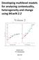 Developing multilevel models for analysing contextuality, heterogeneity and change using MLwiN 2.2. Volume 2. Kelvyn Jones SV Subramanian