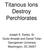 Titanous Ions Destroy Perchlorates. Joseph E. Earley, Sr. Giulio Amadei and Daniel Tofan Georgetown University Washington, DC 20057
