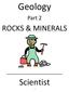 Geology. Scientist ROCKS & MINERALS. Part
