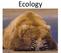 Ecology - the study of how living things interact with each other and their environment